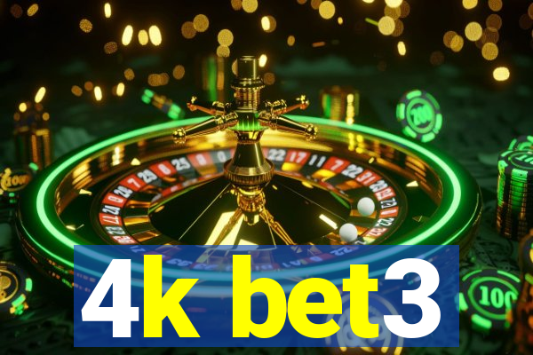 4k bet3